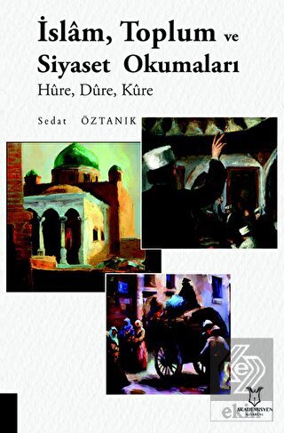 İslam, Toplum ve Siyaset Okumaları