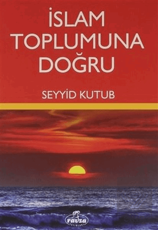 İslam Toplumuna Doğru