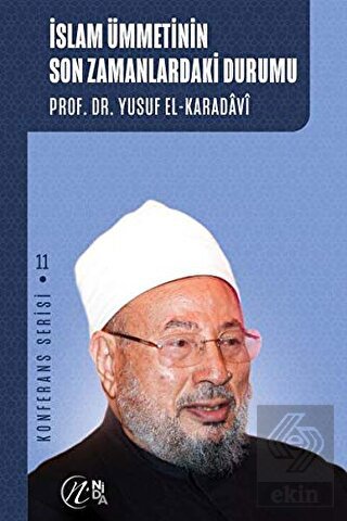 İslam Ümmetinin Son Zamanlardaki Durumu