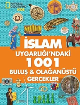 İslam Uygarlığı'ndaki 1001 Buluş ve Olağanüstü Ger