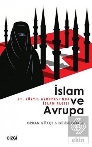 İslam ve Avrupa - 21. Yüzyıl Avrupası\'nda İslam Al