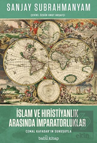 İslam ve Hıristiyanlık Arasında İmparatorluklar