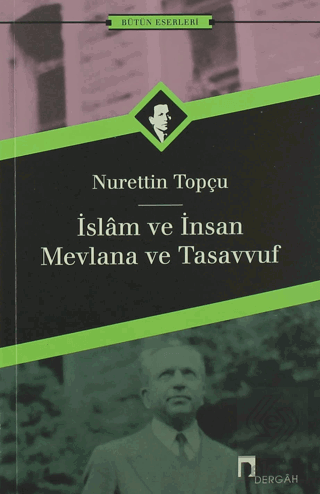 İslam ve İnsan Mevlana ve Tasavvuf