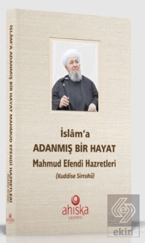 İslama Adanmış Bir Hayat