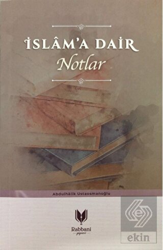 İslam\'a Dair Notlar