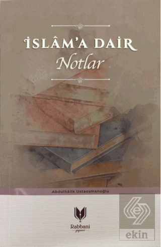 İslam\'a Dair Notlar