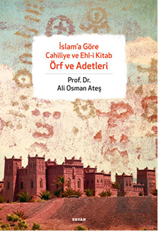 İslam'a Göre Cahiliye ve Ehl-i Kitab Örf ve Adetle