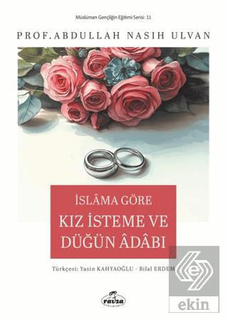 İslam'a Göre Kız İsteme ve Düğün Adabı