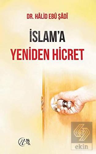 İslam\'a Yeniden Hicret