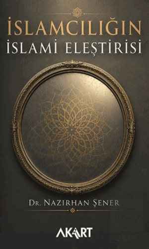 İslamcılığın İslami Eleştirisi