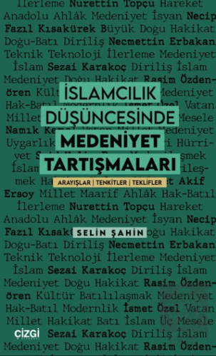 İslamcılık Düşüncesinde Medeniyet Tartışmaları