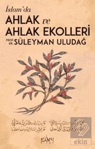 İslamda Ahlak ve Ahlak Ekolleri
