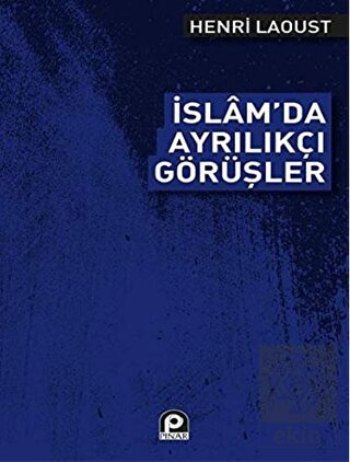 İslam'da Ayrılıkçı Görüşler
