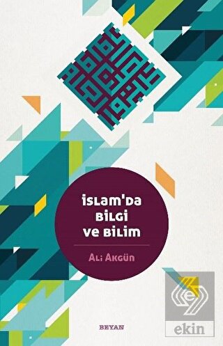 İslam\'da Bilgi ve Bilim