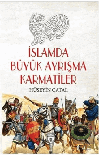 İslamda Büyük Ayrışma Karmatiler