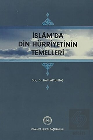İslam'da Din Hürriyetinin Temelleri
