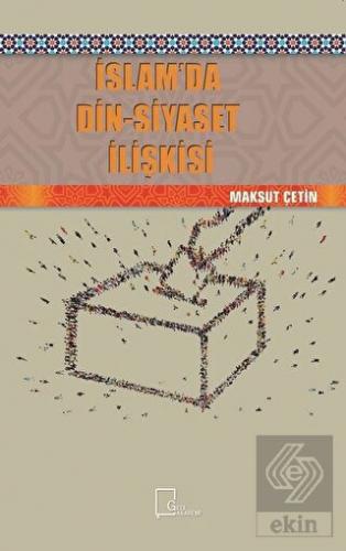 İslam'da Din-Siyaset İlişkisi