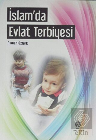 İslam\'da Evlat Terbiyesi