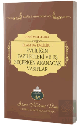 İslamda Evlilik 1: Evliliğin Faziletleri ve Eş Seçerken Aranacak Vasıflar
