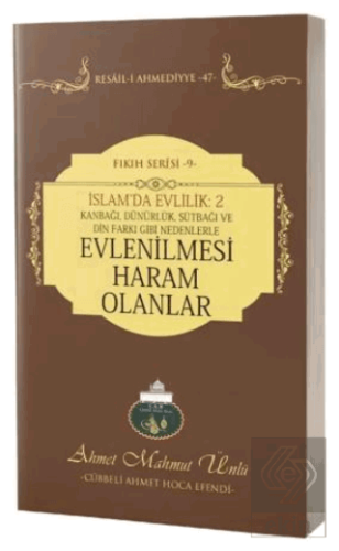 İslamda Evlilik 2: Evlenilmesi Haram Olanlar