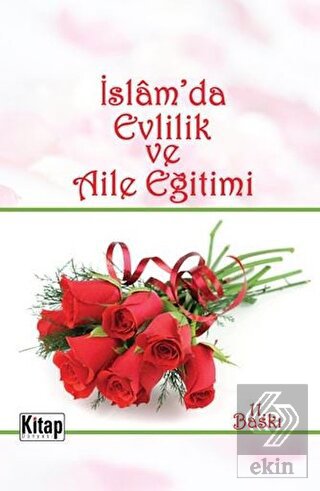 İslam\'da Evlilik ve Aile Eğitimi