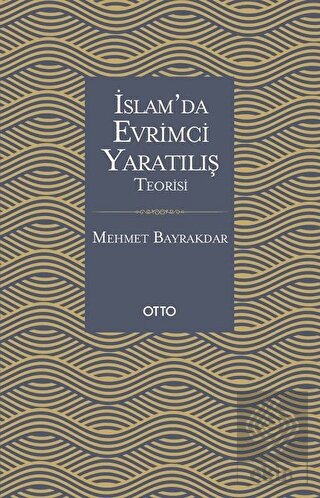 İslam\'da Evrimci Yaratılış Teorisi