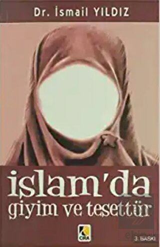 İslam\'da Giyim ve Tesettür