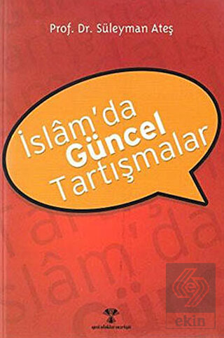 İslam'da Güncel Tartışmalar