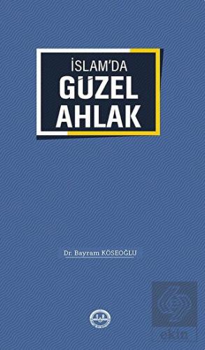 İslam'da Güzel Ahlak