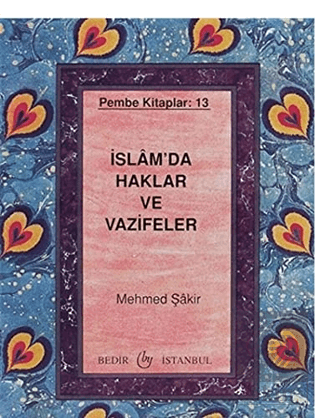 İslamda Haklar ve Vazifeler
