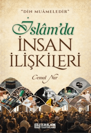 İslam\'da İnsan İlişkileri