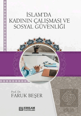 İslamda Kadının Çalışması ve Sosyal Güvenliği