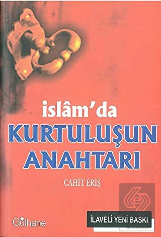 İslam'da Kurtuluşun Anahtarı