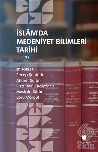 İslam'da Medeniyet Bilimleri Tarihi (2 Cilt Takım)
