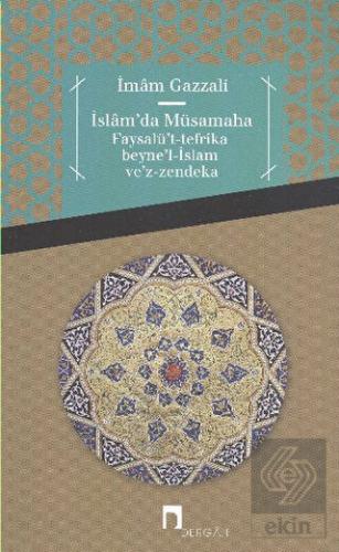 İslam\'da Müsamaha Faysalü\'t-tefrika beyne\'l-İslam