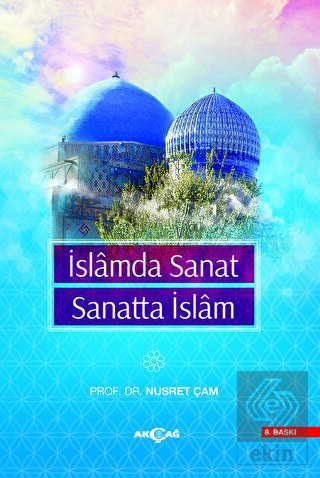 İslamda Sanat Sanatta İslam