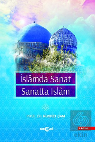 İslamda Sanat Sanatta İslam