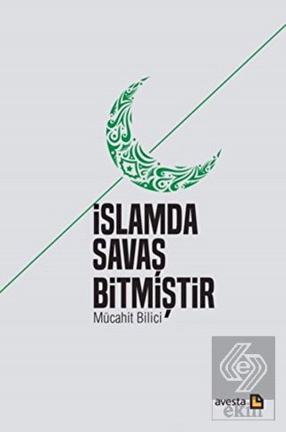 İslamda Savaş Bitmiştir