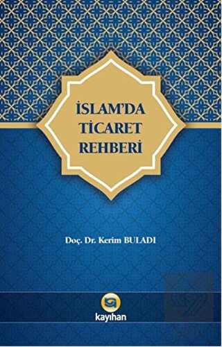 İslam\'da Ticaret Rehberi