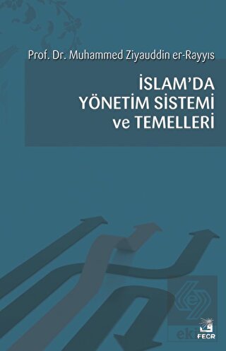 İslam\'da Yönetim Sistemi ve Temelleri