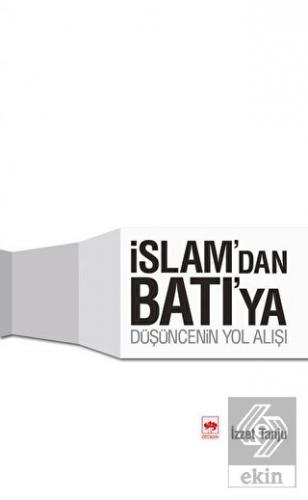 İslam'dan Batı'ya Düşüncenin Yol Alışı