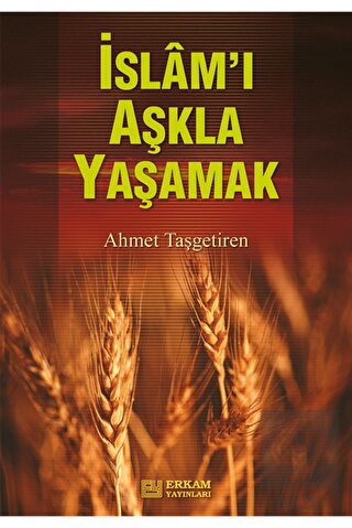 İslamı Aşkla Yaşamak