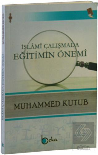 İslami Çalışmada Eğitimin Önemi