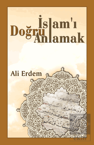 İslamı Doğru Anlamak