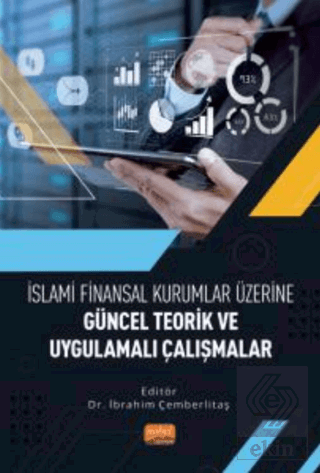 İslami Finansal Kurumlar Üzerine Güncel Teorik ve