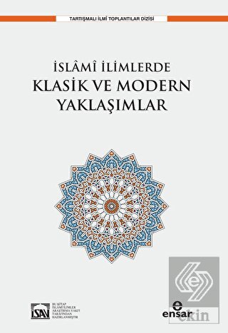 İslami İlimlerde Klasik ve Modern Yaklaşımlar