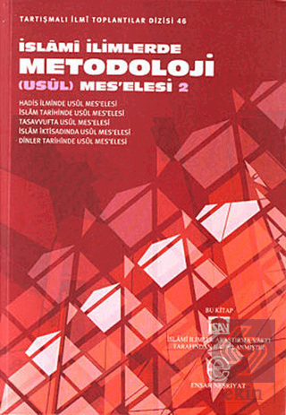 İslami İlimlerde Metodoloji (Usul) Mes\'elesi 2