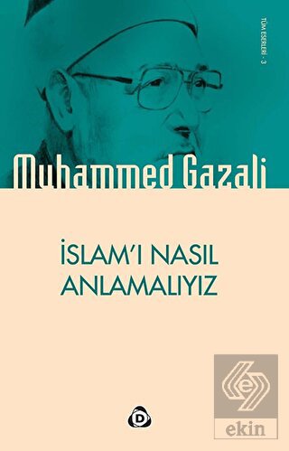İslam\'ı Nasıl Anlamalıyız
