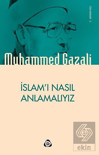 İslam\'ı Nasıl Anlamalıyız