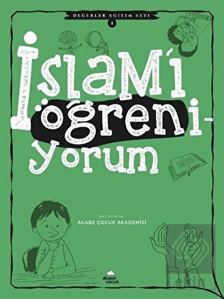 İslam'ı Öğreniyorum - Değerler Eğitimi Seti 1